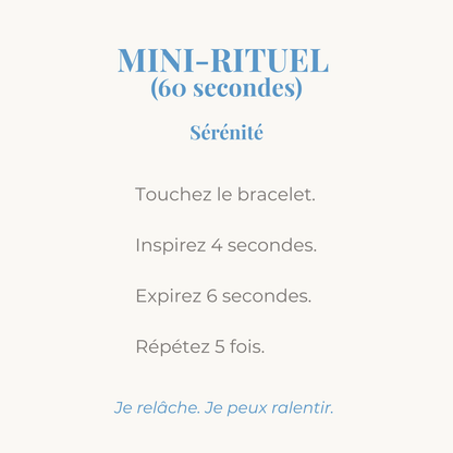 Mini rituel sérénité pour accompagner le bracelet en pierres naturelles.