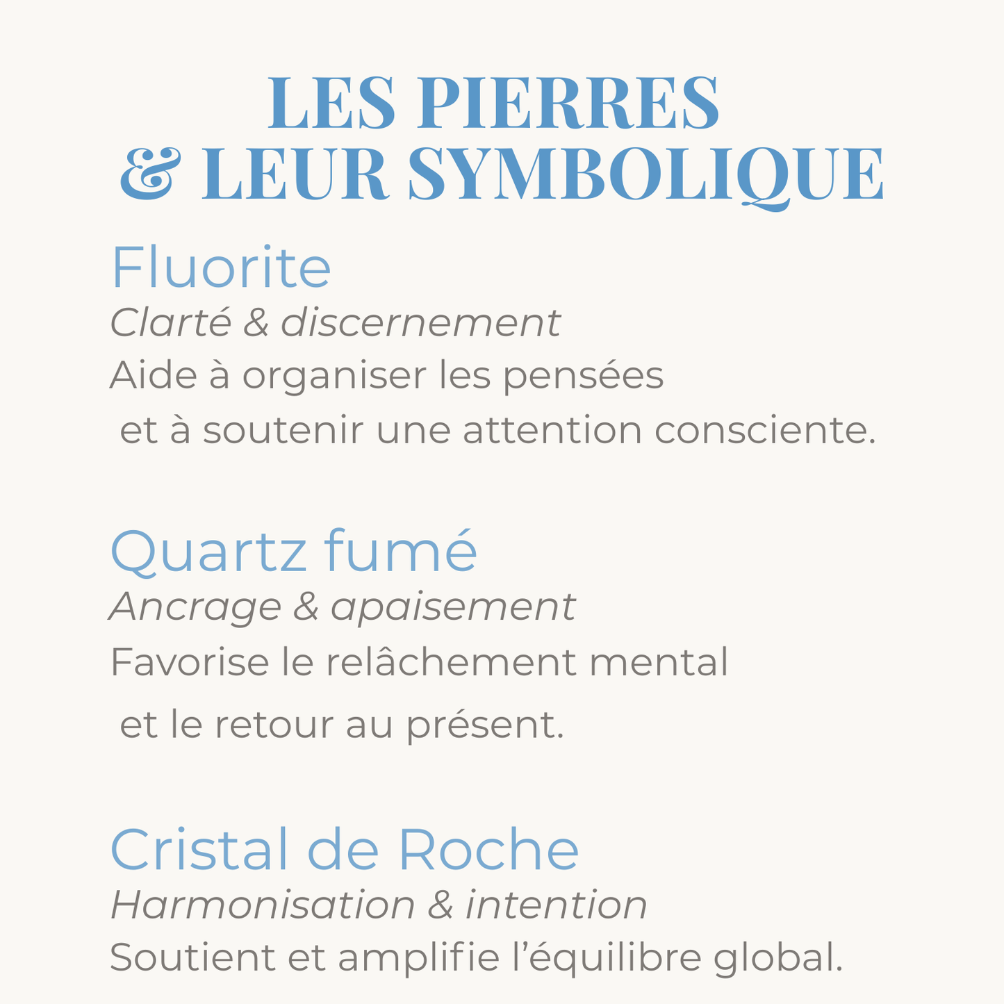 Les pierres de fluorite, quartz fume, cristal de roche et leur symbolique.